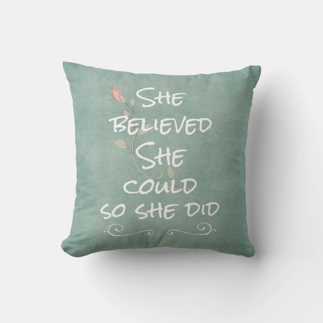She Believed she Could so She Did Quote Cushion (Front)