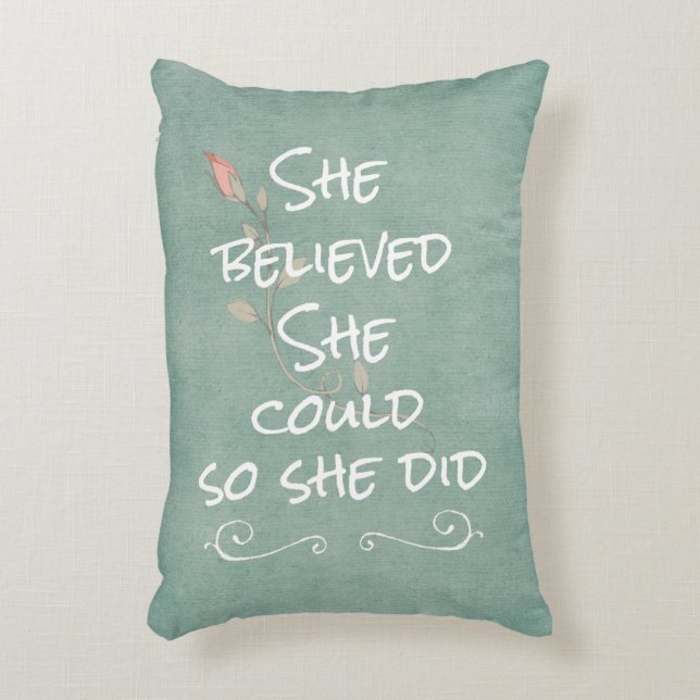 She Believed she Could so She Did Quote Decorative Cushion (Front(Vertical))