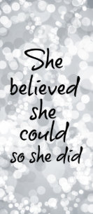 She Believed She Could So She Did Iphone Cases Covers Zazzle Co Uk