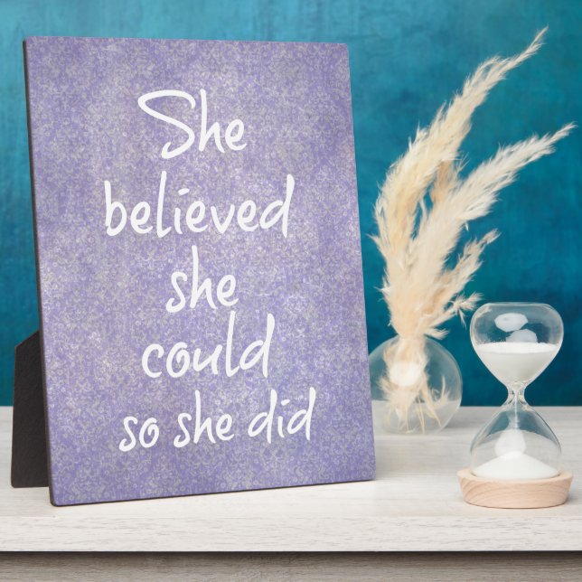 She Believed she Could so She Did Quote Plaque (Side)