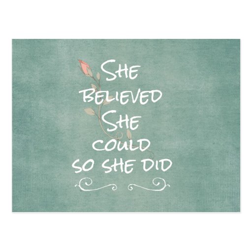 She Believed she Could so She Did Quote Postcard