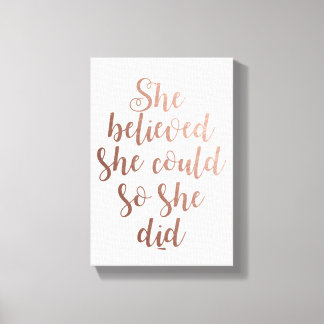 "She Believed She Could So She Did" Rose Gold Canvas Print