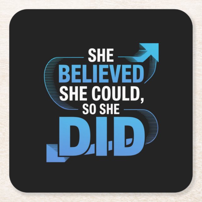 She Believed She Could, So She Did Square Paper Coaster (Front)