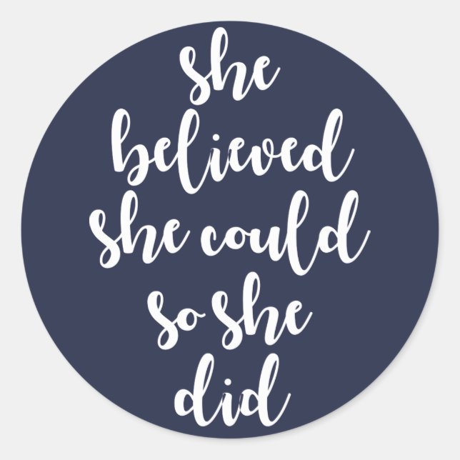 She Believed She Could So She Did Stickers (Front)