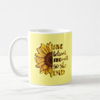 She Believed She Could So She Did | Sunflower Coffee Mug