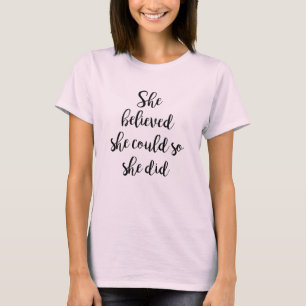 She Believed She Could So She Did T-shirt