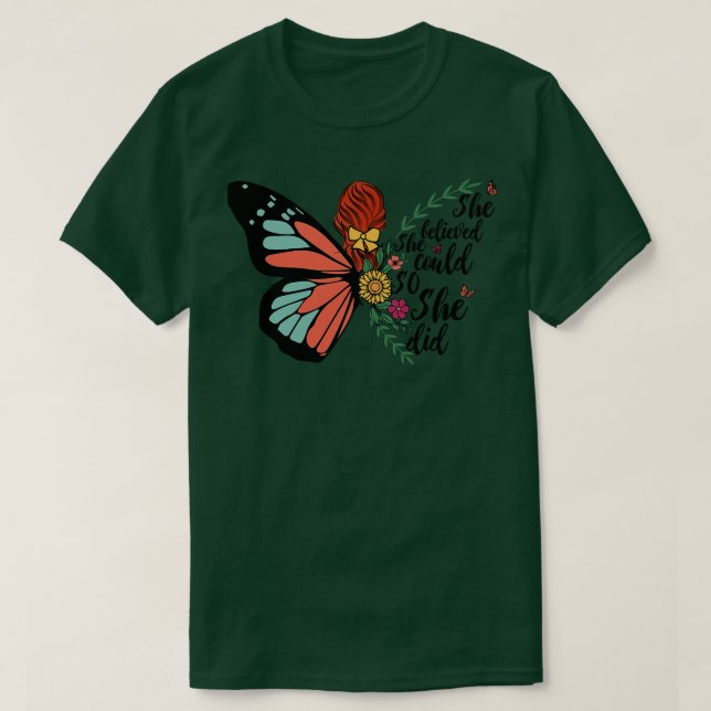 she believed she could so she did T-Shirt (Design Front)