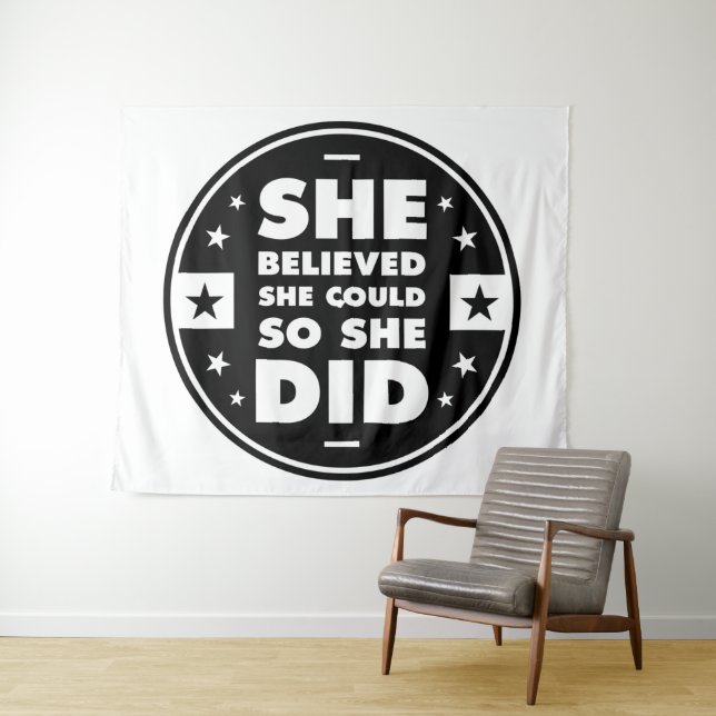 She believed she could, so she did tapestry (In Situ (Horizontal))