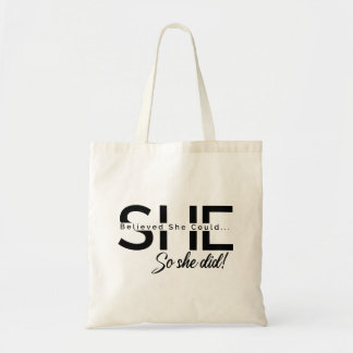 She Believed She Could So She Did Tote Bag
