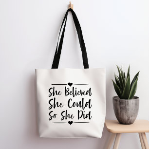 She Believed She Could So She Did Tote Bag