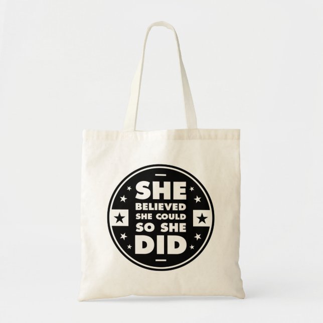 She believed she could, so she did tote bag (Front)