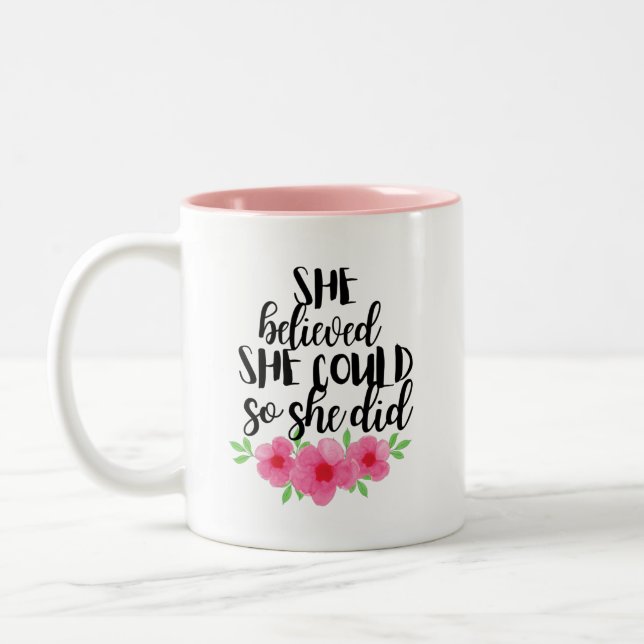 She Believed She Could So She Did Two-Tone Coffee Mug (Left)