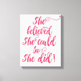 She Believed She Could So She Did Womens Feminist Canvas Print