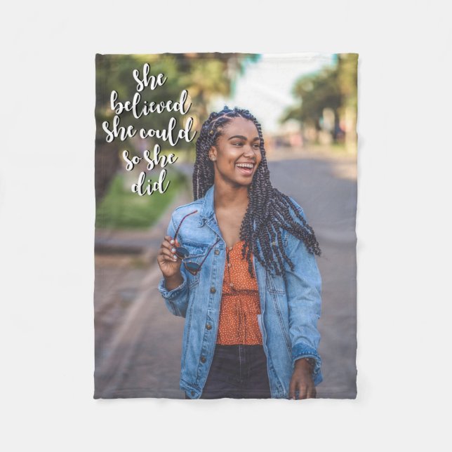 She Believed She Could So She Did | Your Photo Fleece Blanket (Front)