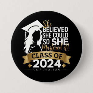 She Believed She Could So She Mastered It 2024 7.5 Cm Round Badge