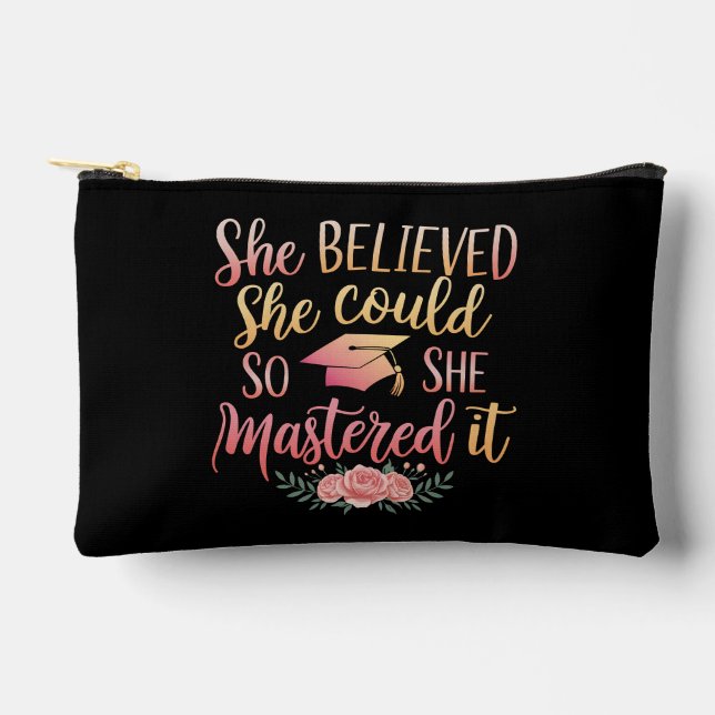 She Believed She Could So She Mastered It Accessory Pouch (Front)