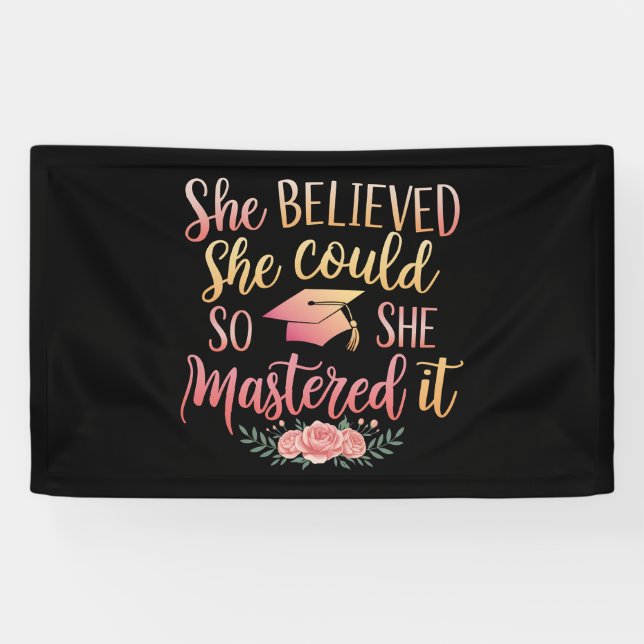 She Believed She Could So She Mastered It Banner (Horizontal)