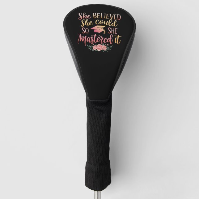 She Believed She Could So She Mastered It Golf Head Cover (Front)