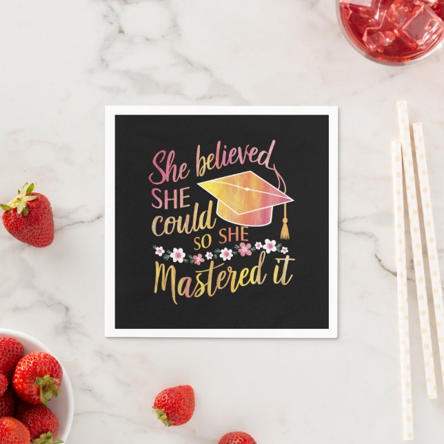 She Believed She Could So She Mastered It Grad Napkin (Insitu)