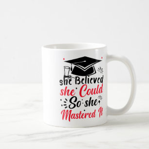 She Believed She Could So She Mastered It Masters Coffee Mug