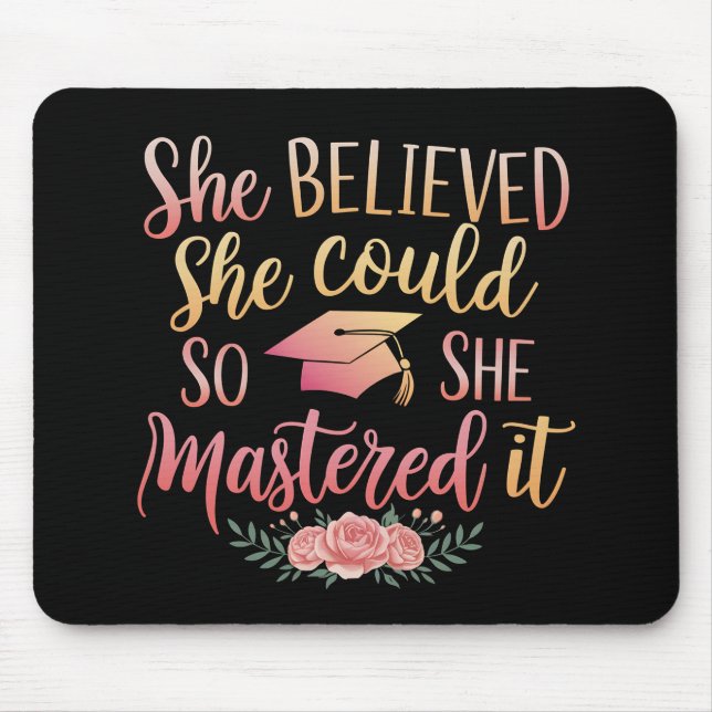 She Believed She Could So She Mastered It Mouse Mat (Front)