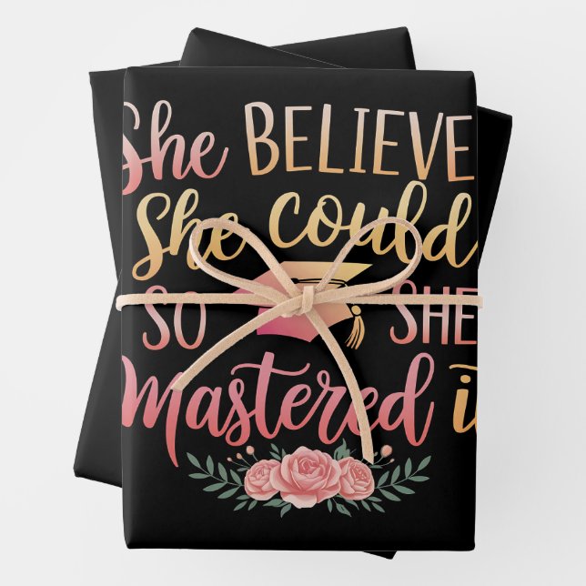 She Believed She Could So She Mastered It Wrapping Paper Sheet (In situ)