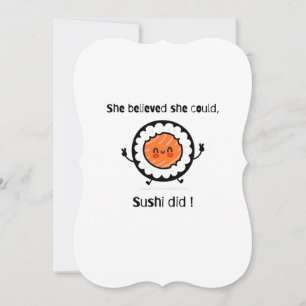 She Believed She Could Sushi Did-Funny Word Puns Card