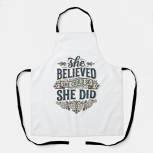 She Believed She Did Vintage Motivation Shirt_1 Apron
