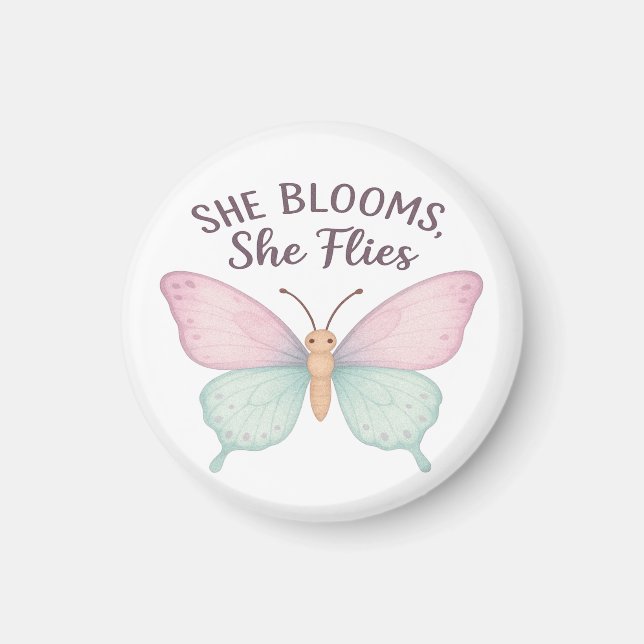 She Blooms, She Flies – Inspirational Butterfly  Magnet (Front)