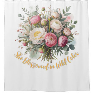 She Blossomed in Wild Colour Shower Curtain