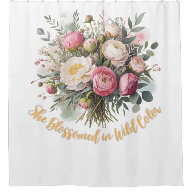 She Blossomed in Wild Colour Shower Curtain (Front)