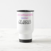 She builds her empire aloneMotivational Travel Mug