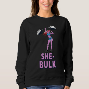She Bulk Weightlifting Bodybuilding Gym Fitness Sweatshirt