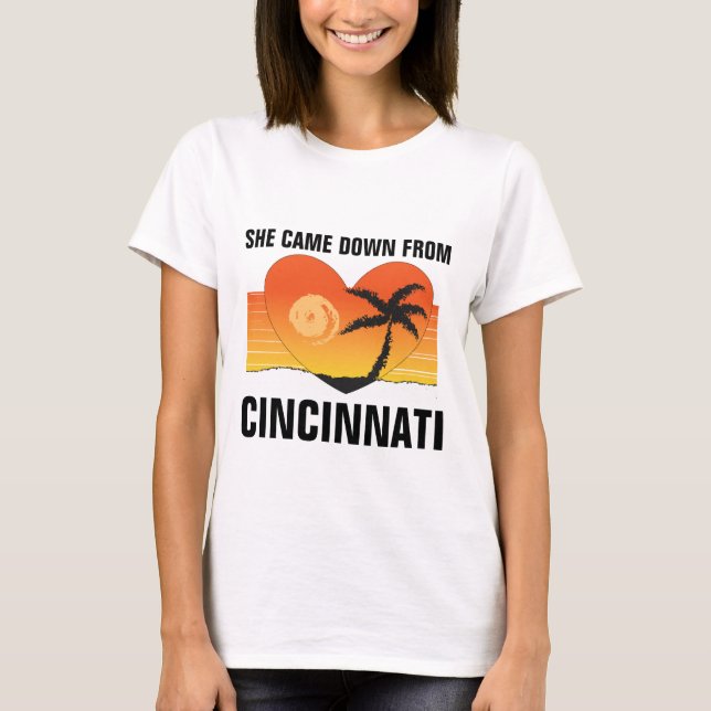 SHE CAME DOWN FROM CINCINNATI, FLORIDA T-shirts (Front)