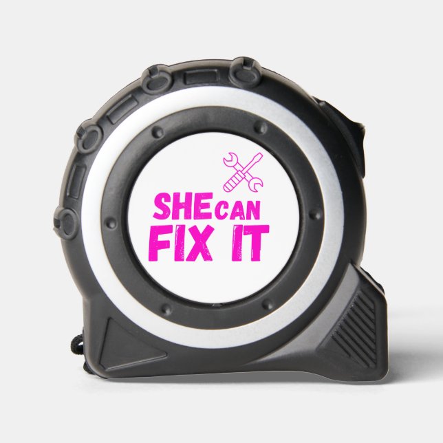 She Can Fix It | Female Empowerment Tape Measure 1 (Front)