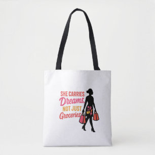 She Carries Dreams – Inspirational  for Women Tote Bag