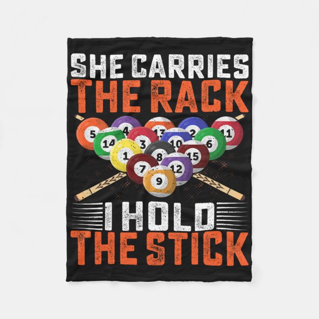 She Carries The Rack I Hold The Stick Billiards Pl Fleece Blanket (Front)