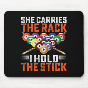 She Carries The Rack I Hold The Stick Billiards Pl Mouse Mat
