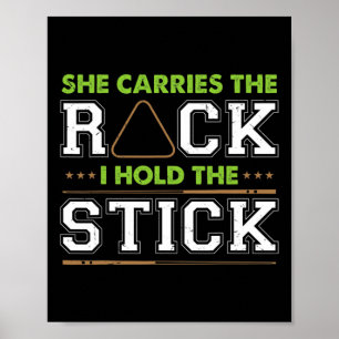 She Carries The Rack I Hold The Stick Funny Billia Poster