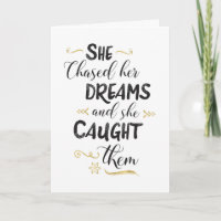 She Chased and Caught her Dreams