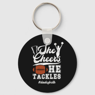 She Cheers He Tackles Dad Of Both Footll And Cheer Key Ring
