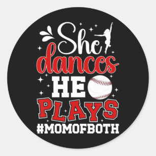 She Dances He Plays Mom Of Both Dance And Baseball Classic Round Sticker