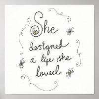 She designed a life she loved - Motivational Quote