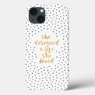 She Designed a Life She Loved with faux gold foil iPhone 13 Case