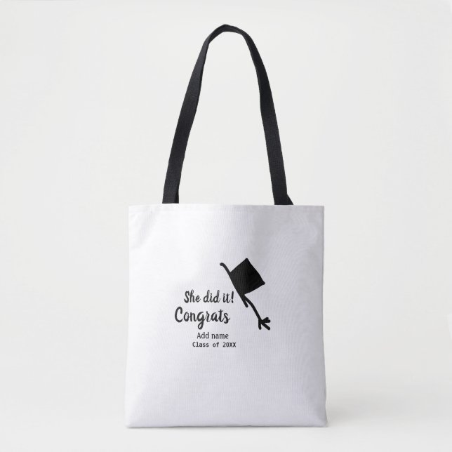 She did it congrats graduation add student name ye tote bag (Front)