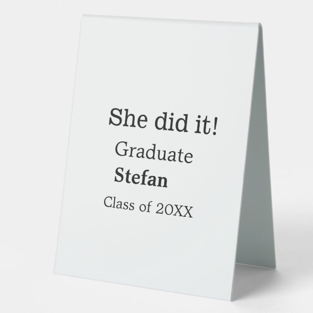 She did it graduate add name class of 20XX text (Front)