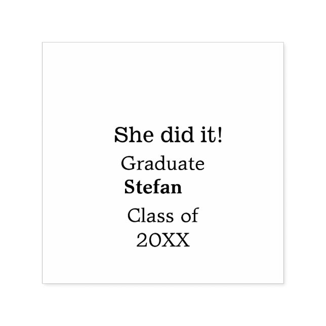 She did it graduate add name class of 20XX text Self-inking Stamp (Design)