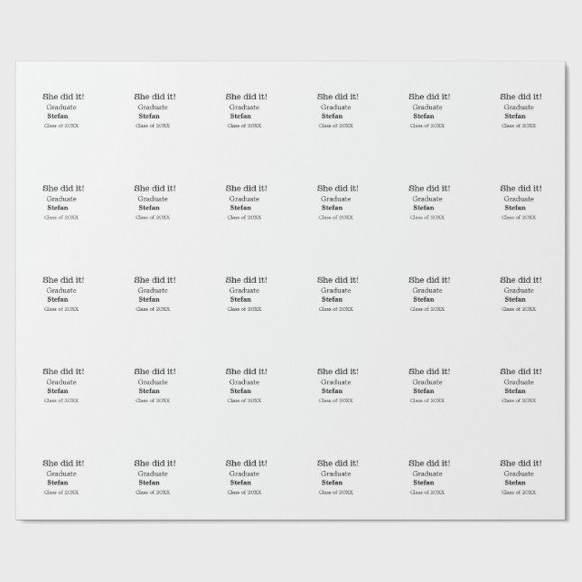 She did it graduate add name class of 20XX text Wrapping Paper (Flat)