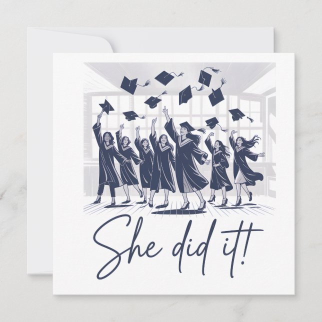 She did it! Graduation Congratulations Card (Front)