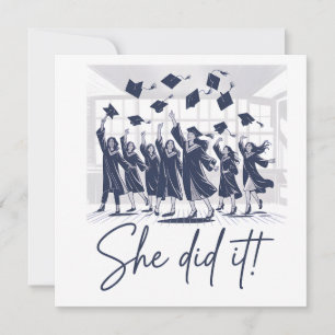 She did it! Graduation Congratulations Card